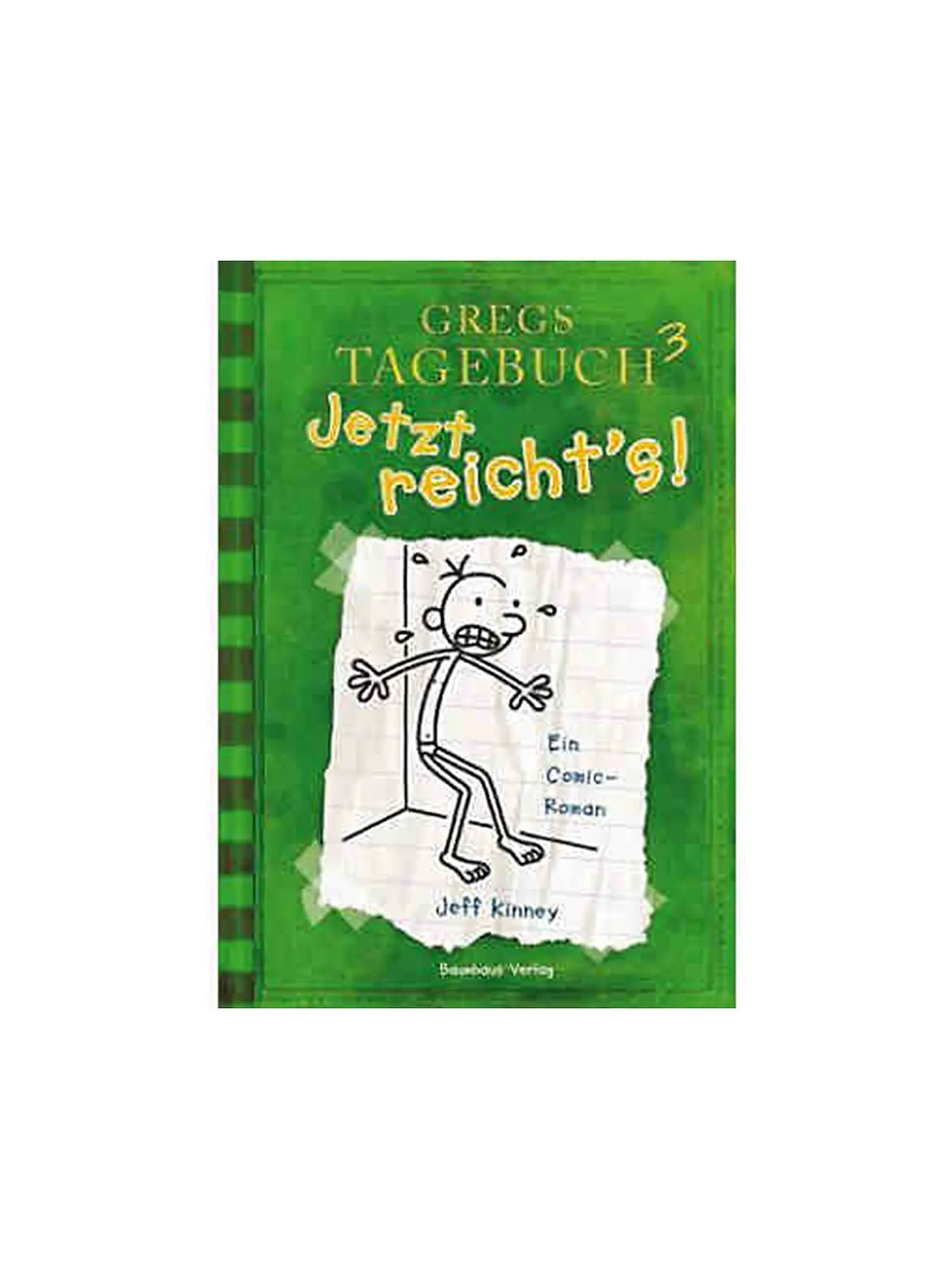 BAUMHAUS VERLAG | Gregs Tagebuch 3 - Jetzt reicht's ! (Gebundene Ausgabe) | 